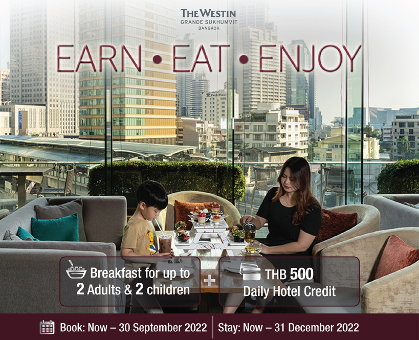Earn More For Your Stay Package by The Westin Grande Sukhumvit