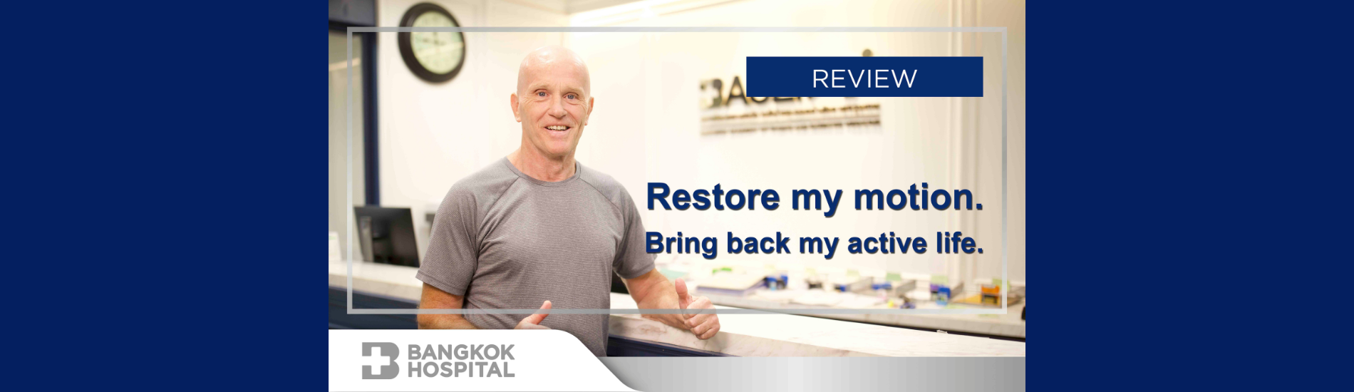 Bangkok Hospital Restores Motion and Active Living for Former UK Trainer