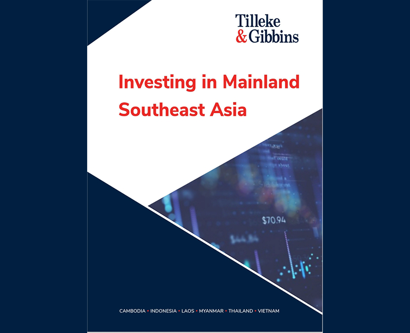 Investing in Mainland Southeast Asia by Tilleke & Gibbins