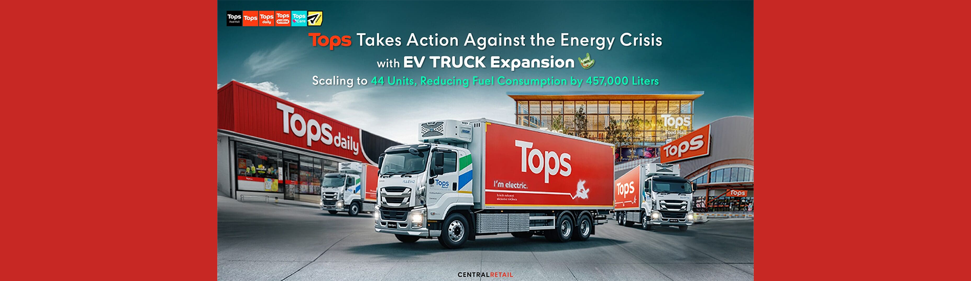 Central Food Retail's TOPS Supermarket boosts EV Truck Expansion