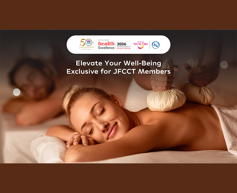 Thailand Health Excellence 2026 Exclusive Privileges for JFCCT Members