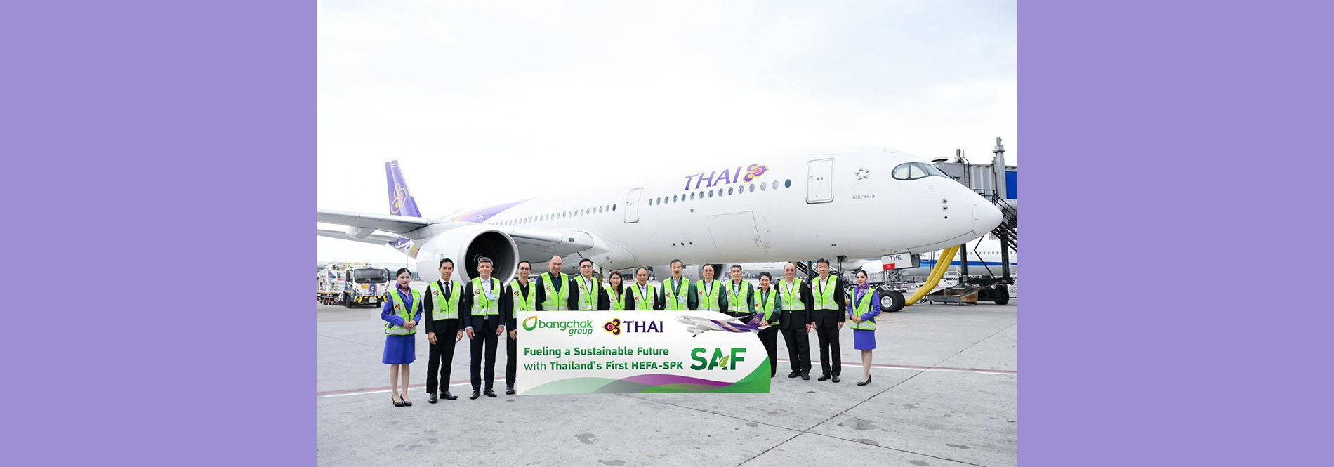 Thai Airways and Bangchak Mark First Use of Thai-Produced SAF, Advancing Low-Carbon Aviation